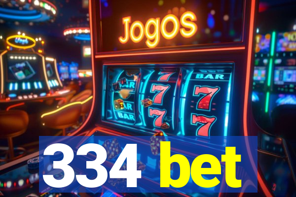 334 bet